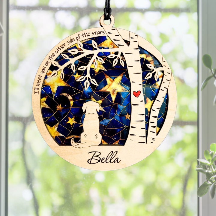 Dog Memorial Suncatcher - I'll meet you on the other side of the stars